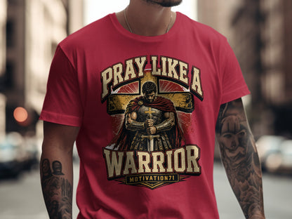 Red t-shirt with "PRAY LIKE A WARRIOR MOTIVATION71" design and warrior graphic.