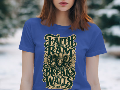 Blue t-shirt with graphic: "Faith Is The Ram That Breaks The Walls - Joshua 6:20"