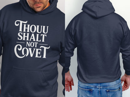Navy hoodie with white text "THOUU SHALT NOT COVET" on front.