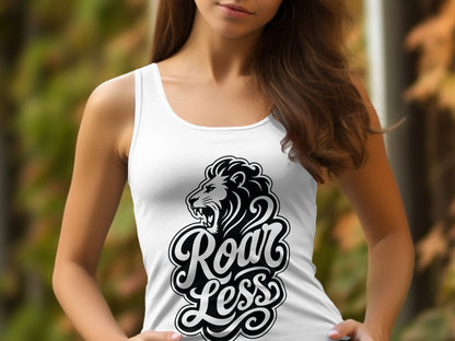 White tank top with "Roar Less" text and a lion graphic.