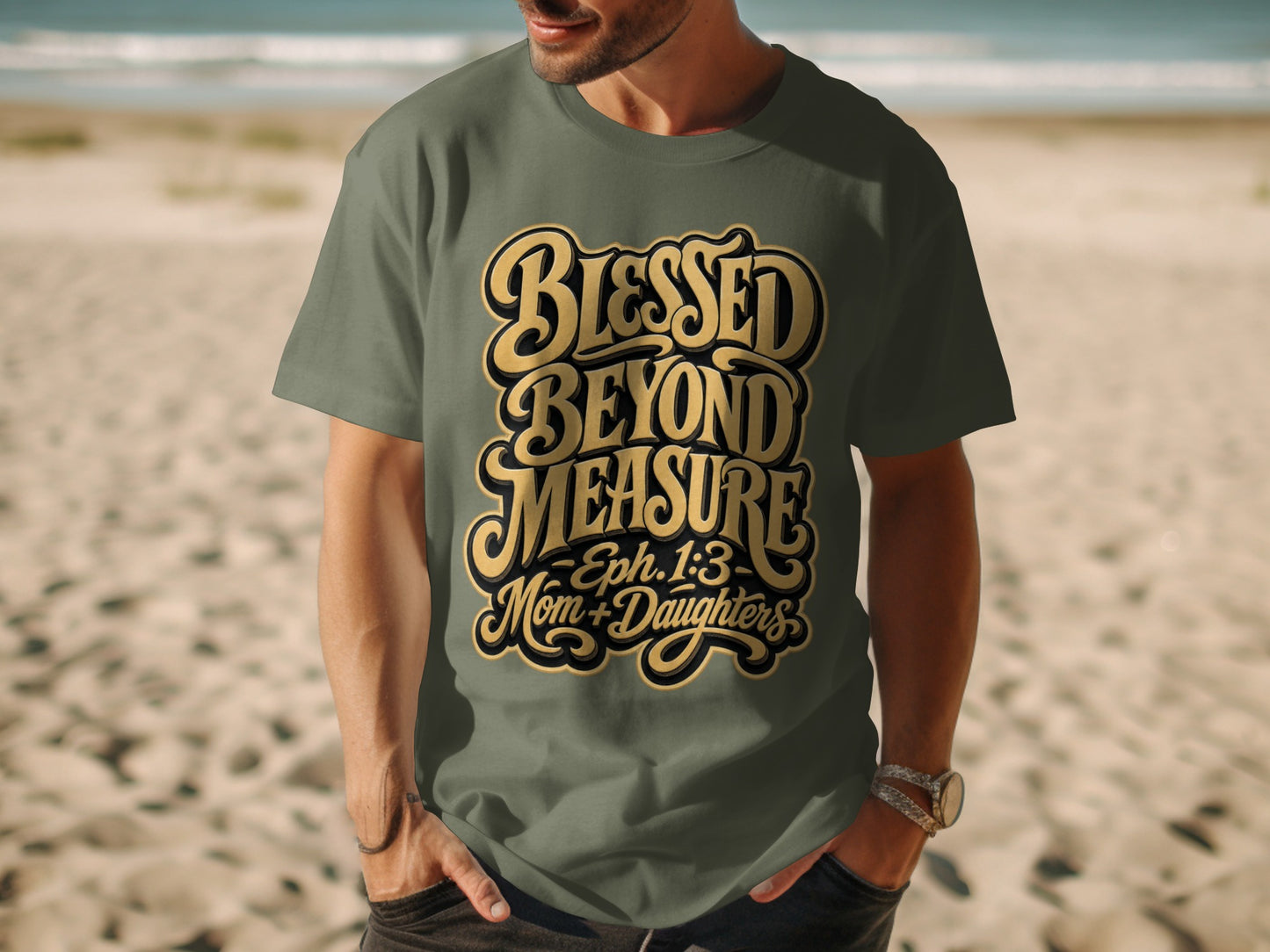 Green t-shirt with text "Blessed Beyond Measure Eph. 1:3 Mom + Daughters".