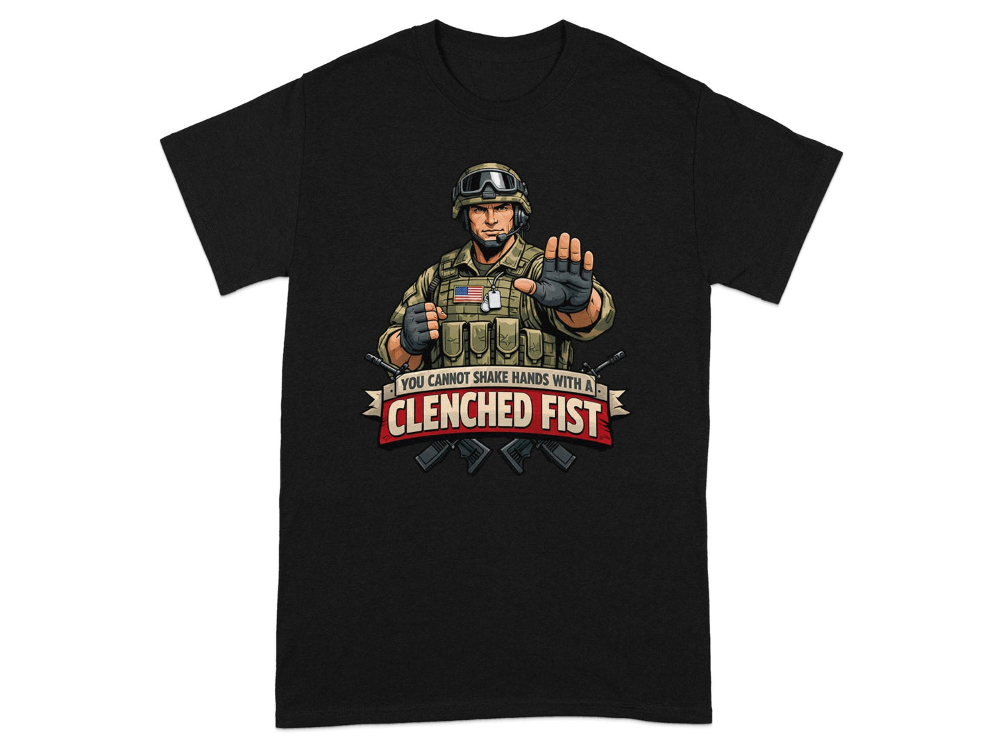 Soldier with outstretched hand and text "You cannot shake hands with a clenched fist."