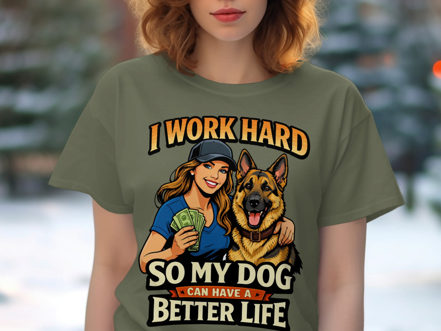 Illustration of woman with German Shepherd, holding money, with text "I work hard so my dog can have a better life".