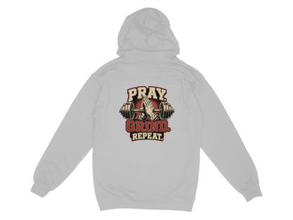Grey hoodie on the back with Pray Grind Repeat text and barbell graphic.