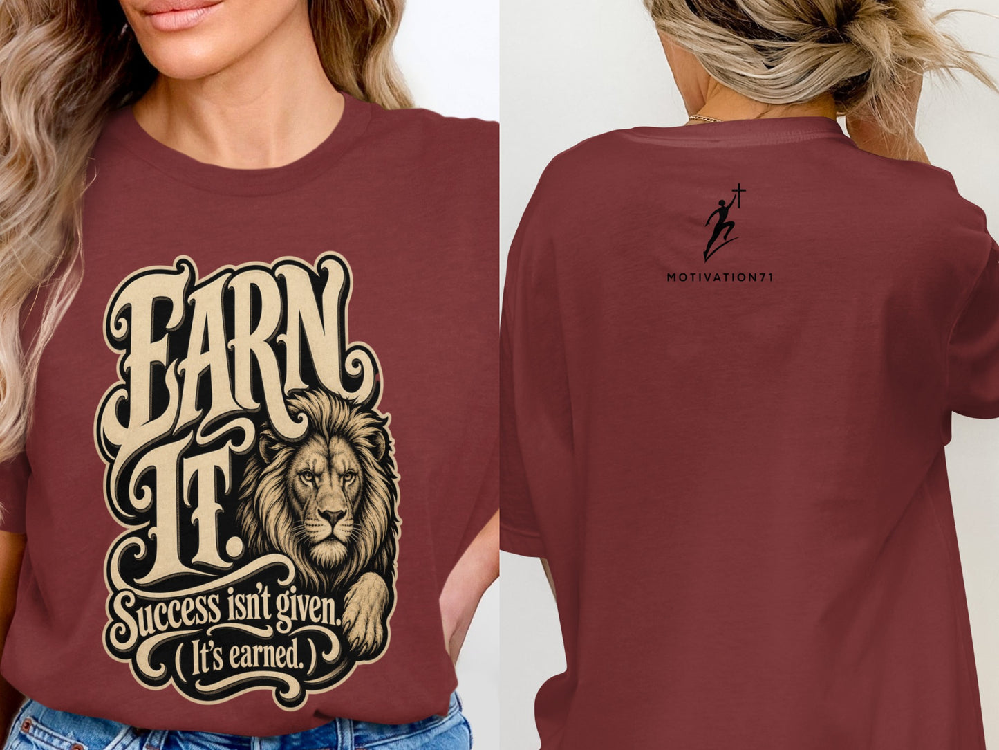 Maroon t-shirt with stylized lion graphic and text "EARN IT. Success isn't given. (It's earned.)"