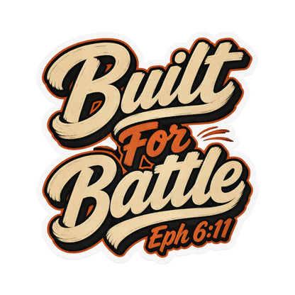 Built For Battle Eph 6:11 lettering on a white background.