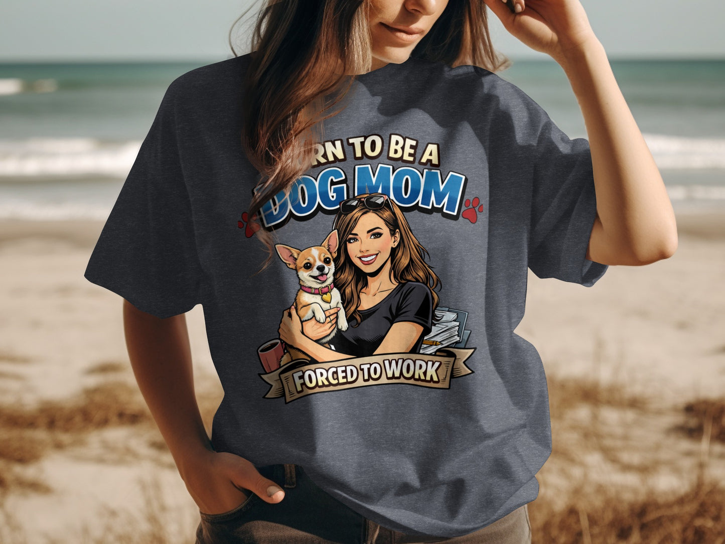 Dark grey t-shirt with text "Born to be a Dog Mom Forced to Work".