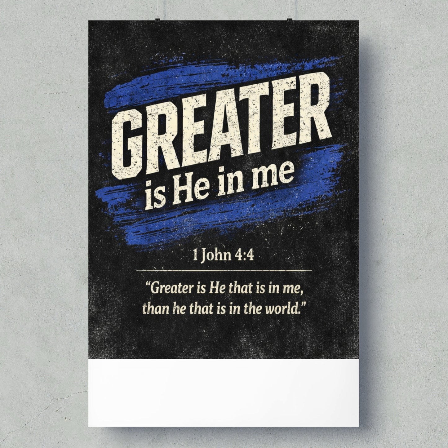Poster with text "GREATER is He in me 1 John 4:4".