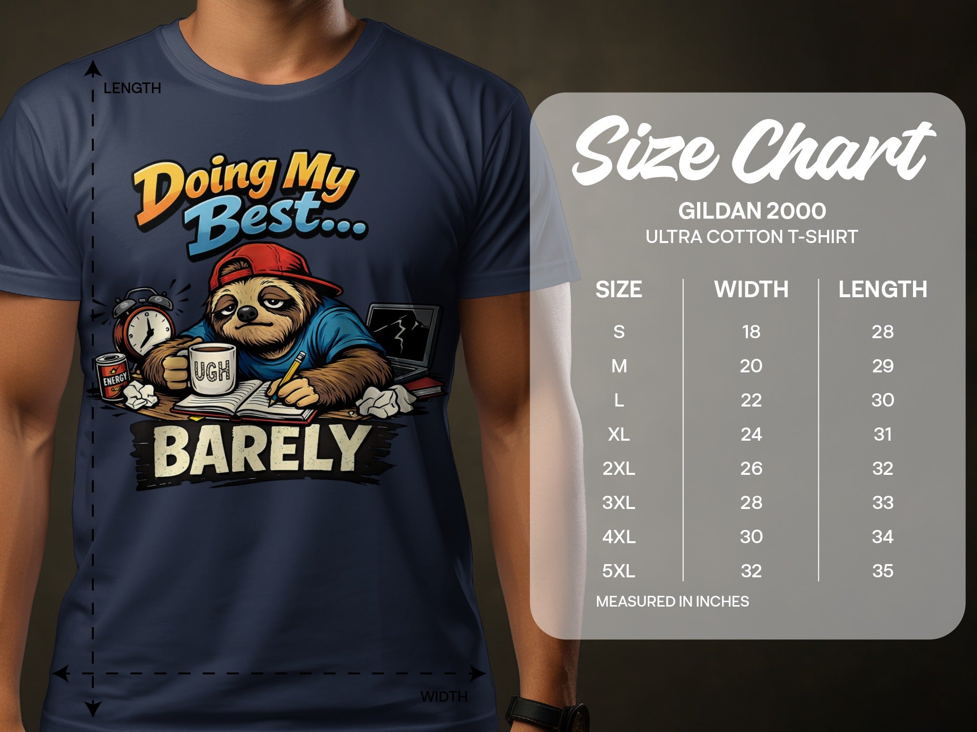 T-shirt with sloth that says "Doing My Best... UGH Barely" and a size chart.