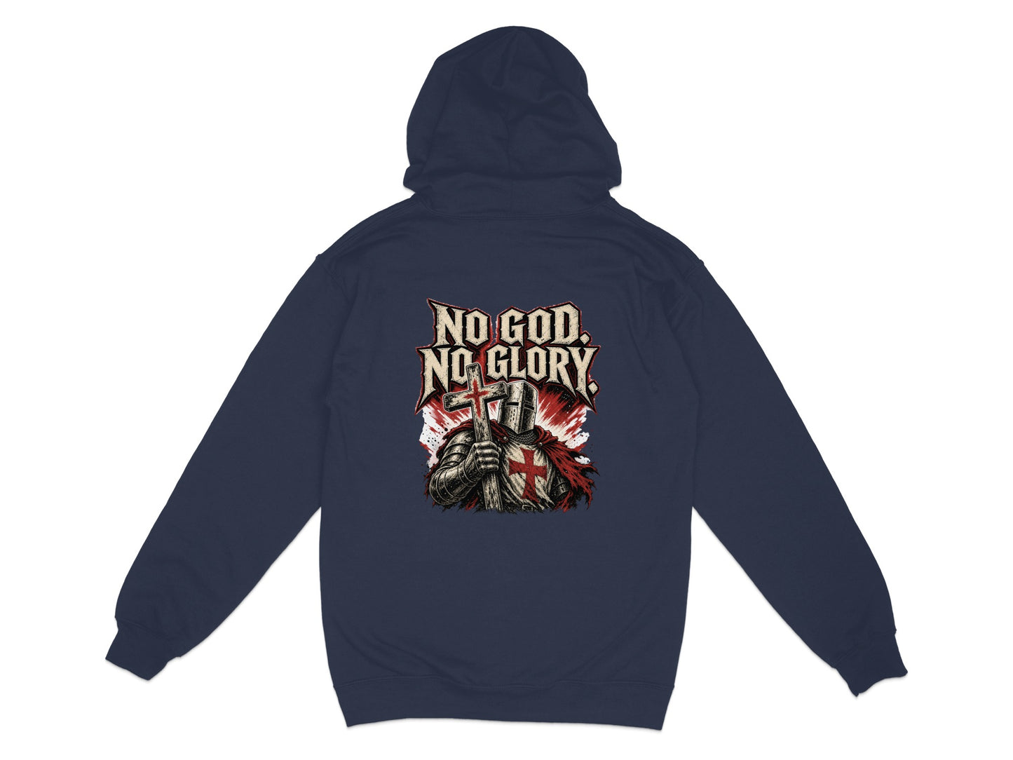 Dark navy hoodie with a crusader holding a cross and "No God. No Glory." text.