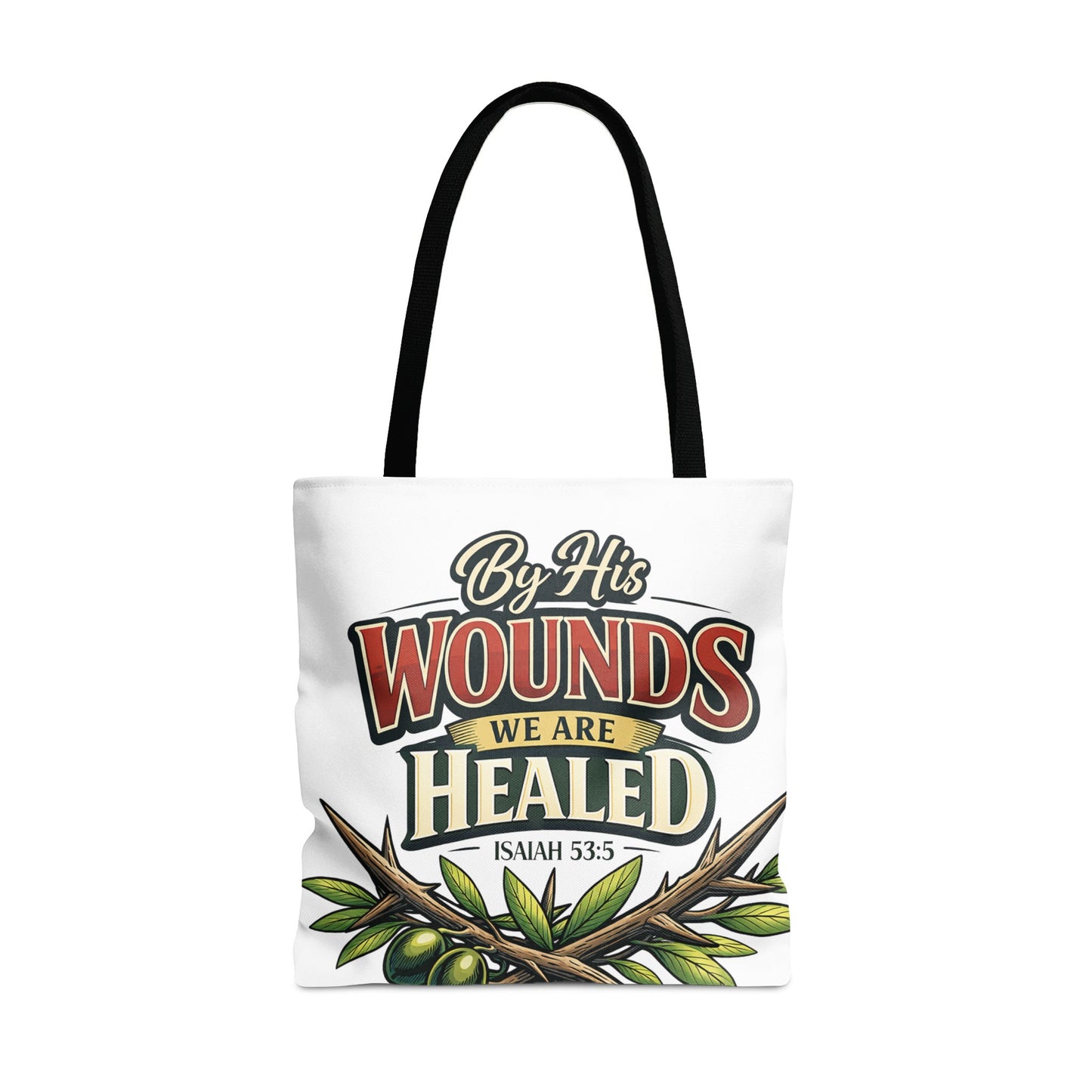 White tote bag with "By His Wounds We Are Healed Isaiah 53:5" text and olive branches.