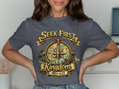 T-shirt with "Seek First The Kingdom" and compass design, Matt 6:33.