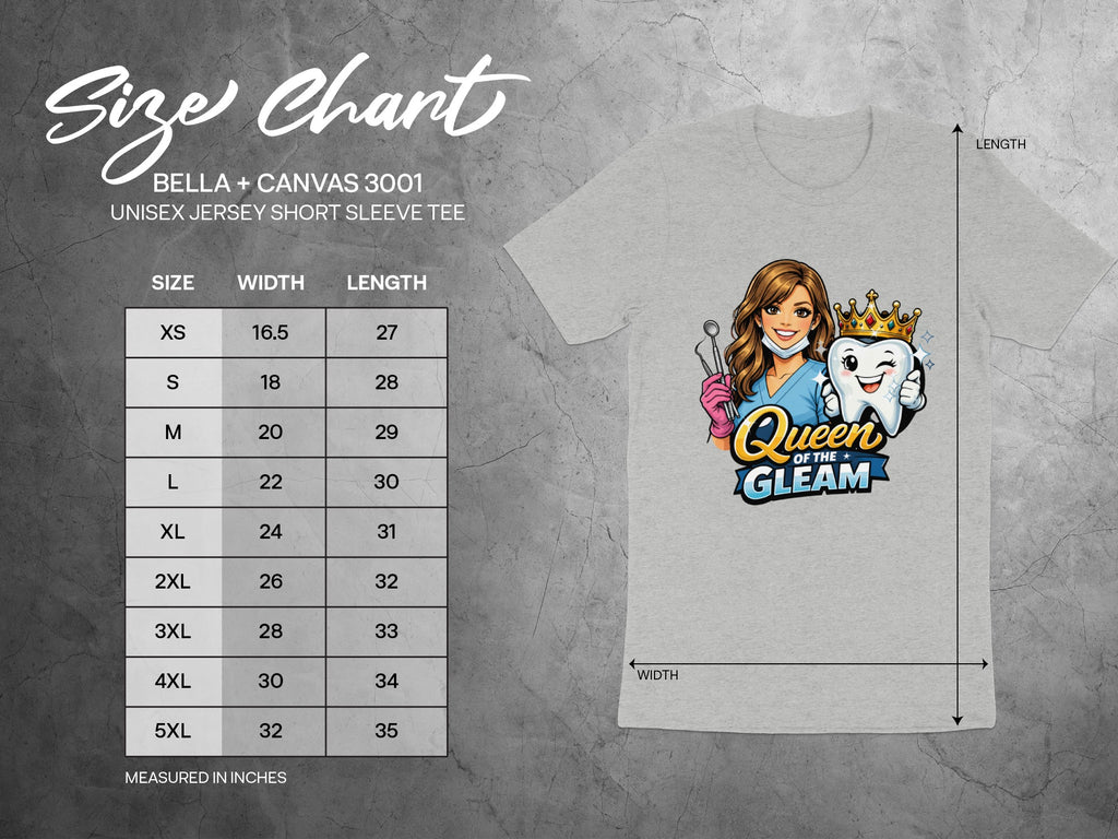 Size chart for Bella + Canvas 3001 unisex tee with "Queen of the Gleam" graphic.