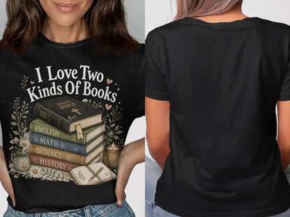 Black t-shirt with "I Love Two Kinds Of Books" and stacked books.