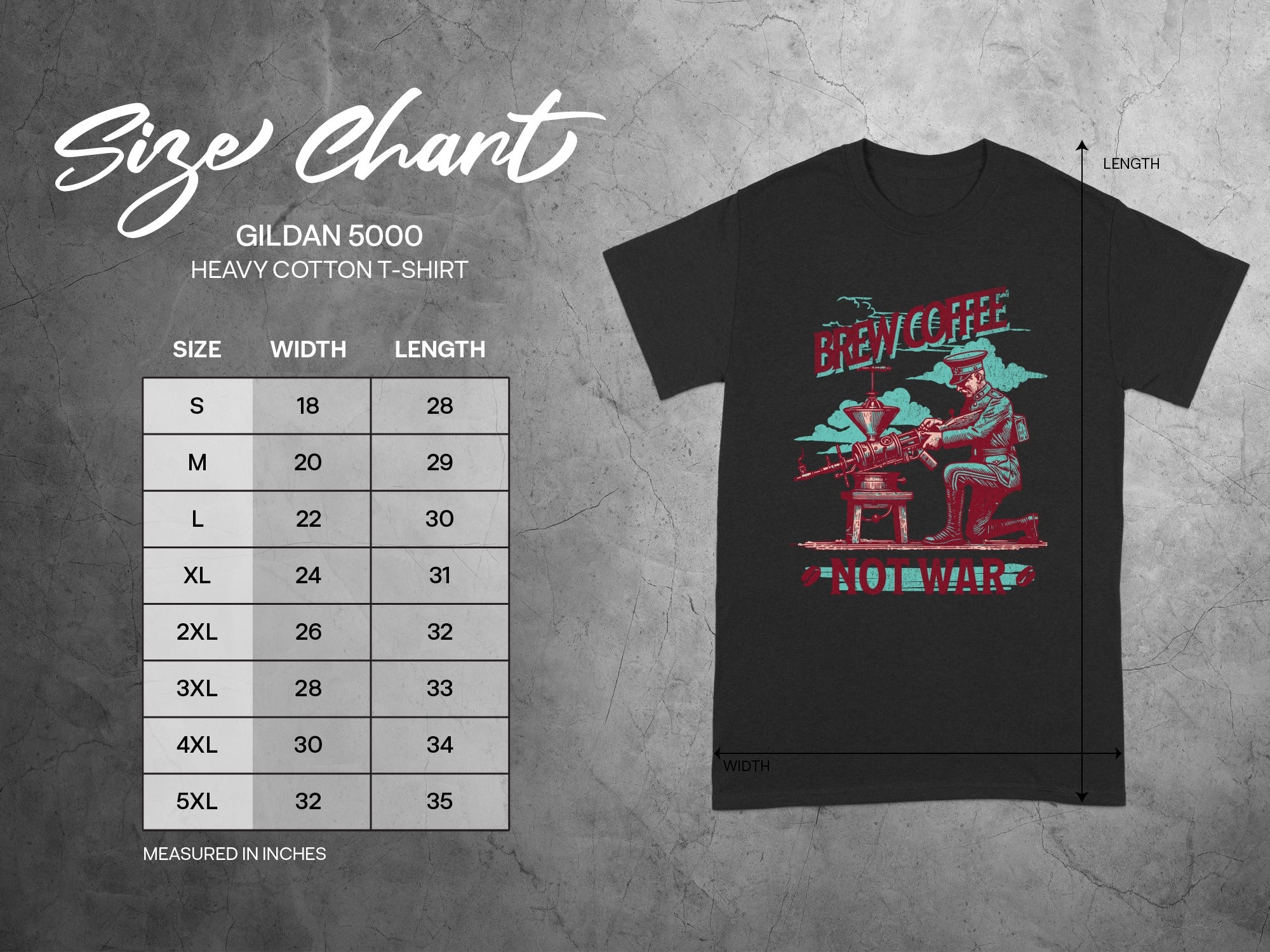 Gildan 5000 size chart with t-shirt graphic featuring "Brew Coffee Not War."