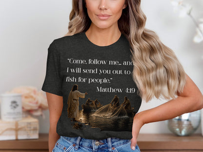 T-shirt with Matthew 4:19 quote and Jesus calling fishermen.