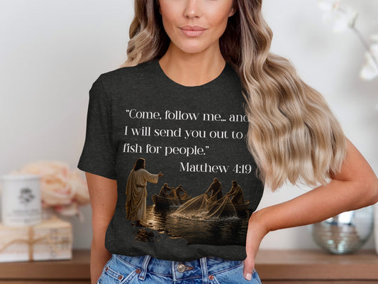 T-shirt with Matthew 4:19 quote and Jesus calling fishermen.