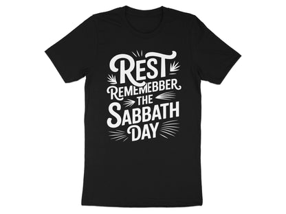 Black t-shirt with white text "Rest Remember the Sabbath Day"