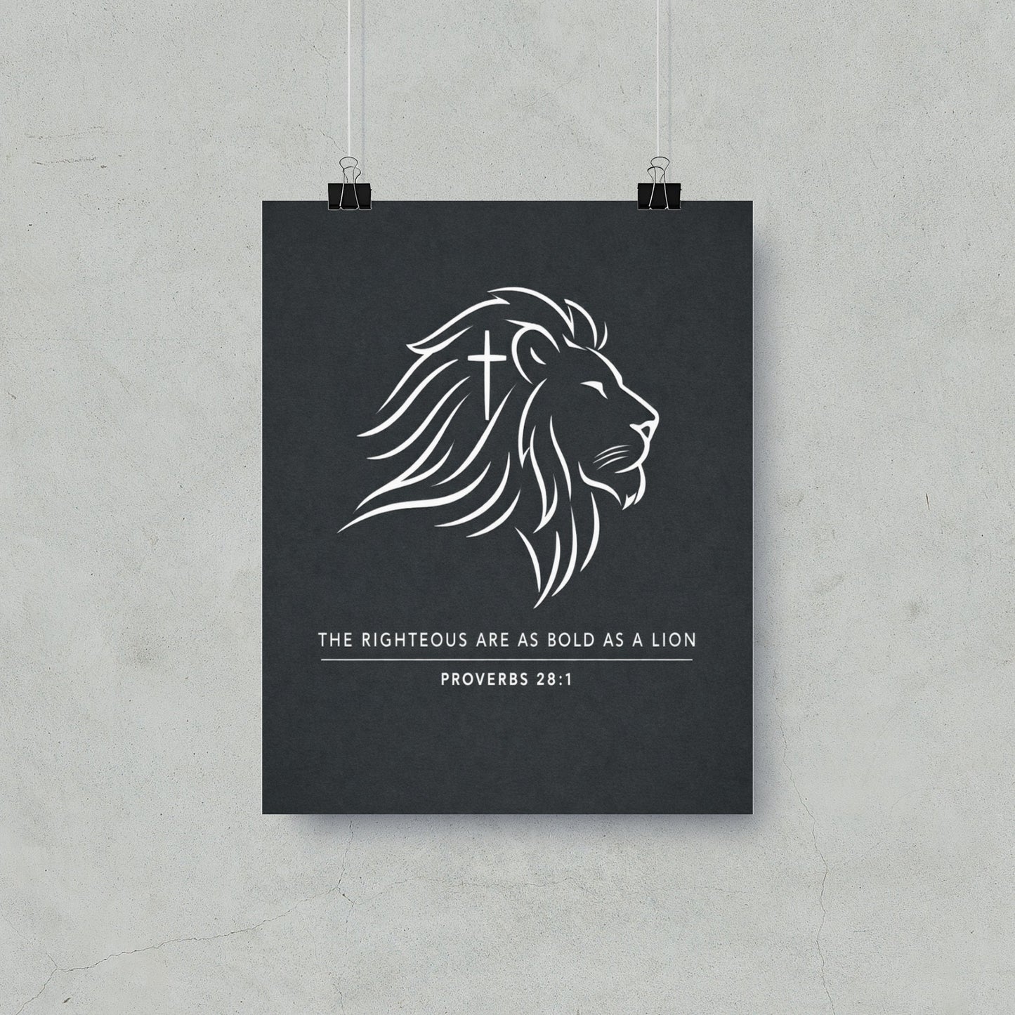 Poster with lion graphic and text "The Righteous Are As Bold As A Lion. Proverbs 28:1".