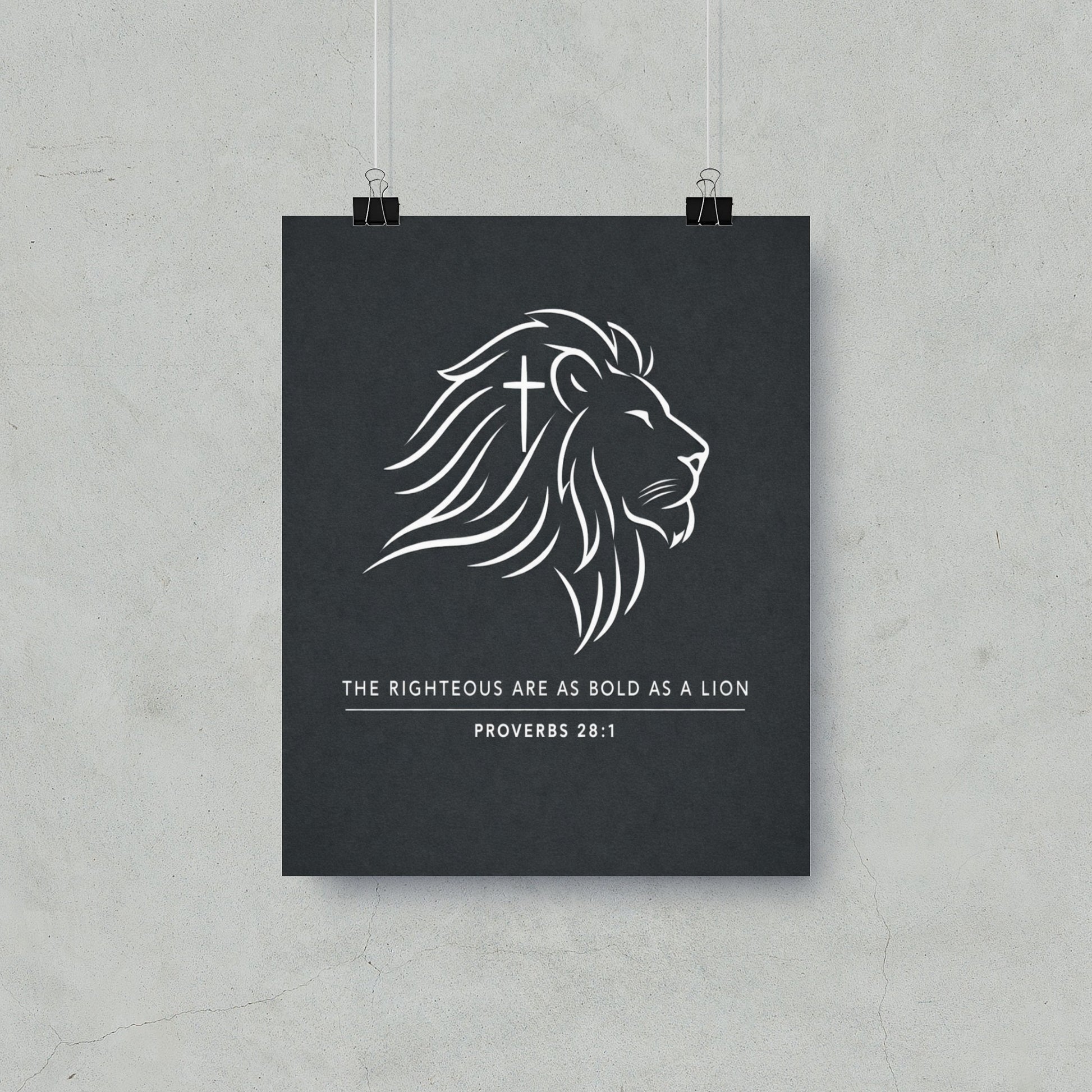 Poster with lion graphic and text "The Righteous Are As Bold As A Lion. Proverbs 28:1".