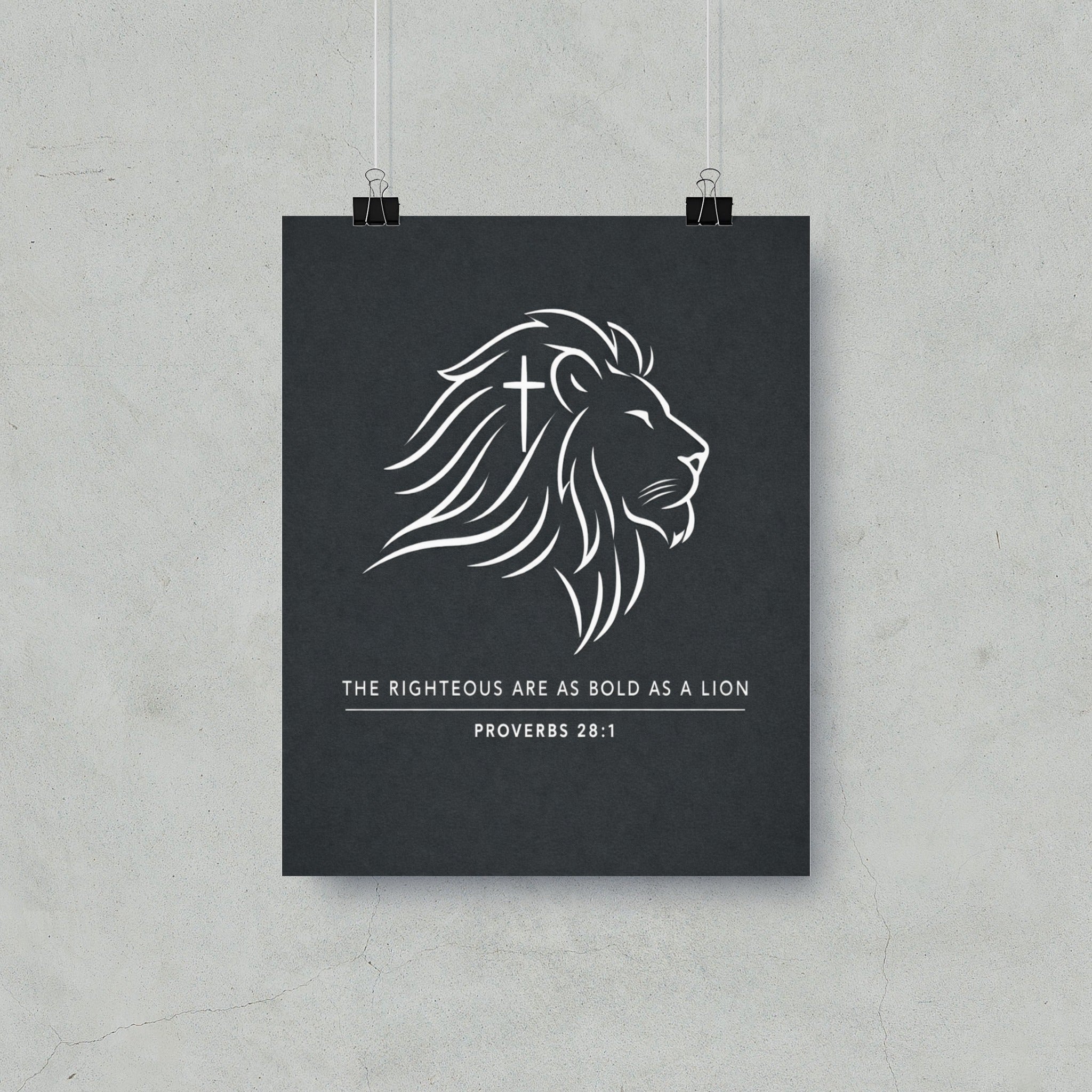 Poster with lion graphic and text "The Righteous Are As Bold As A Lion. Proverbs 28:1".