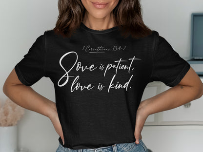 Black t-shirt with white text: "1 Corinthians 13:4-7, Love is patient, love is kind."