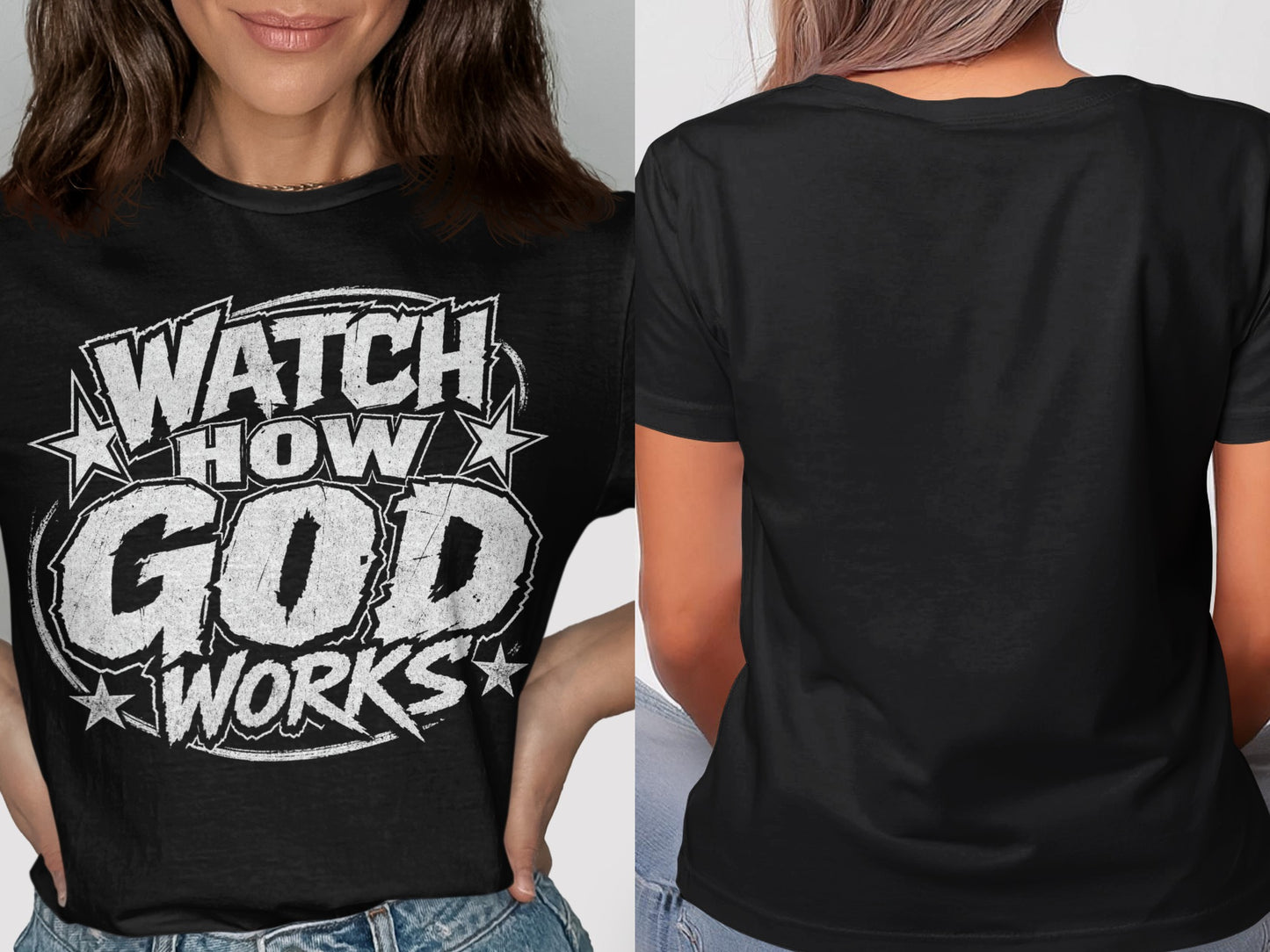 Black t-shirt with white distressed text "WATCH HOW GOD WORKS" on front.