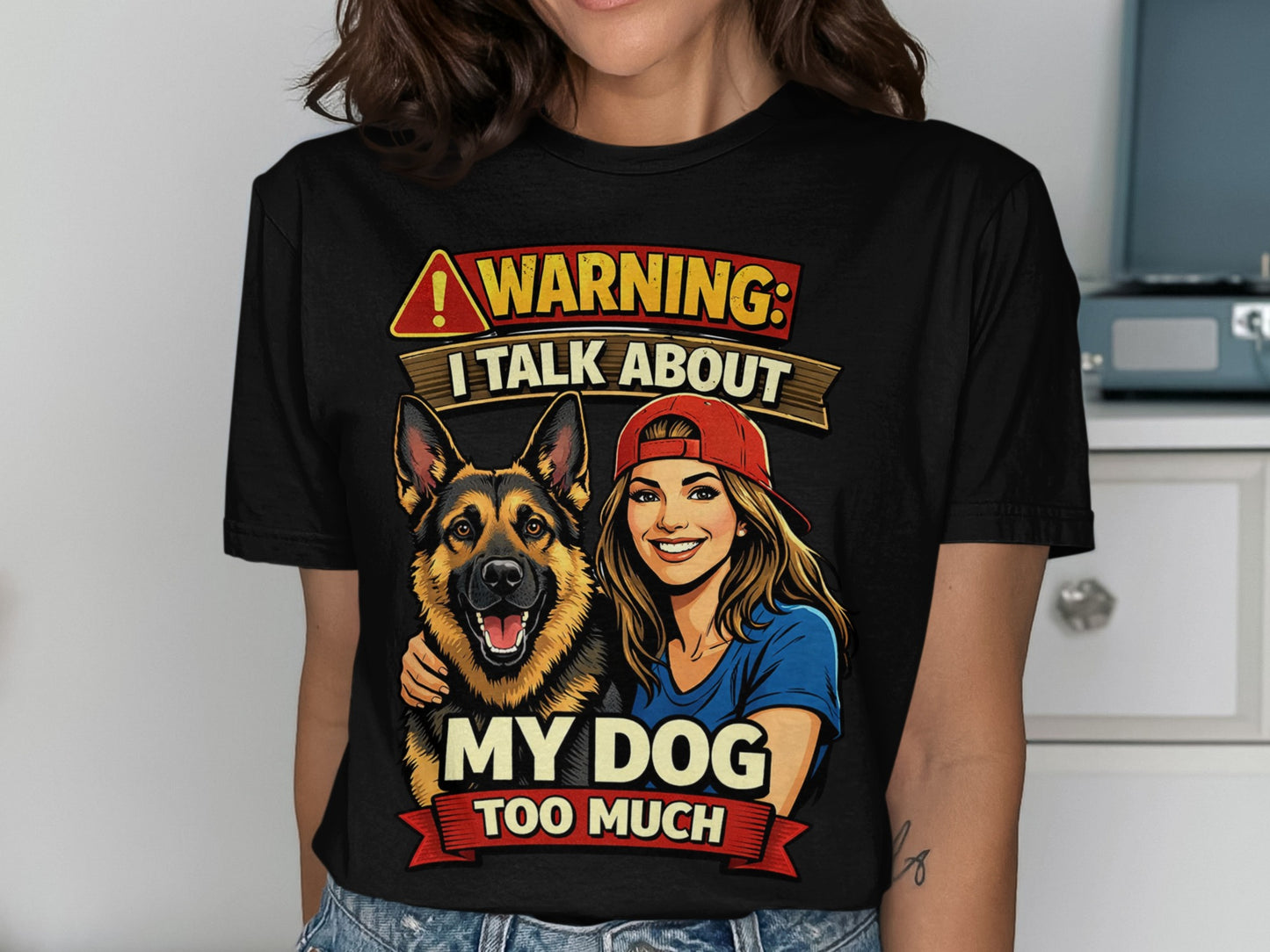 T-shirt with "WARNING: I TALK ABOUT MY DOG TOO MUCH" graphic.
