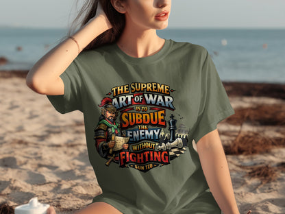 T-shirt features "The Supreme Art of War is to Subdue the Enemy Without Fighting" Sun Tzu quote.