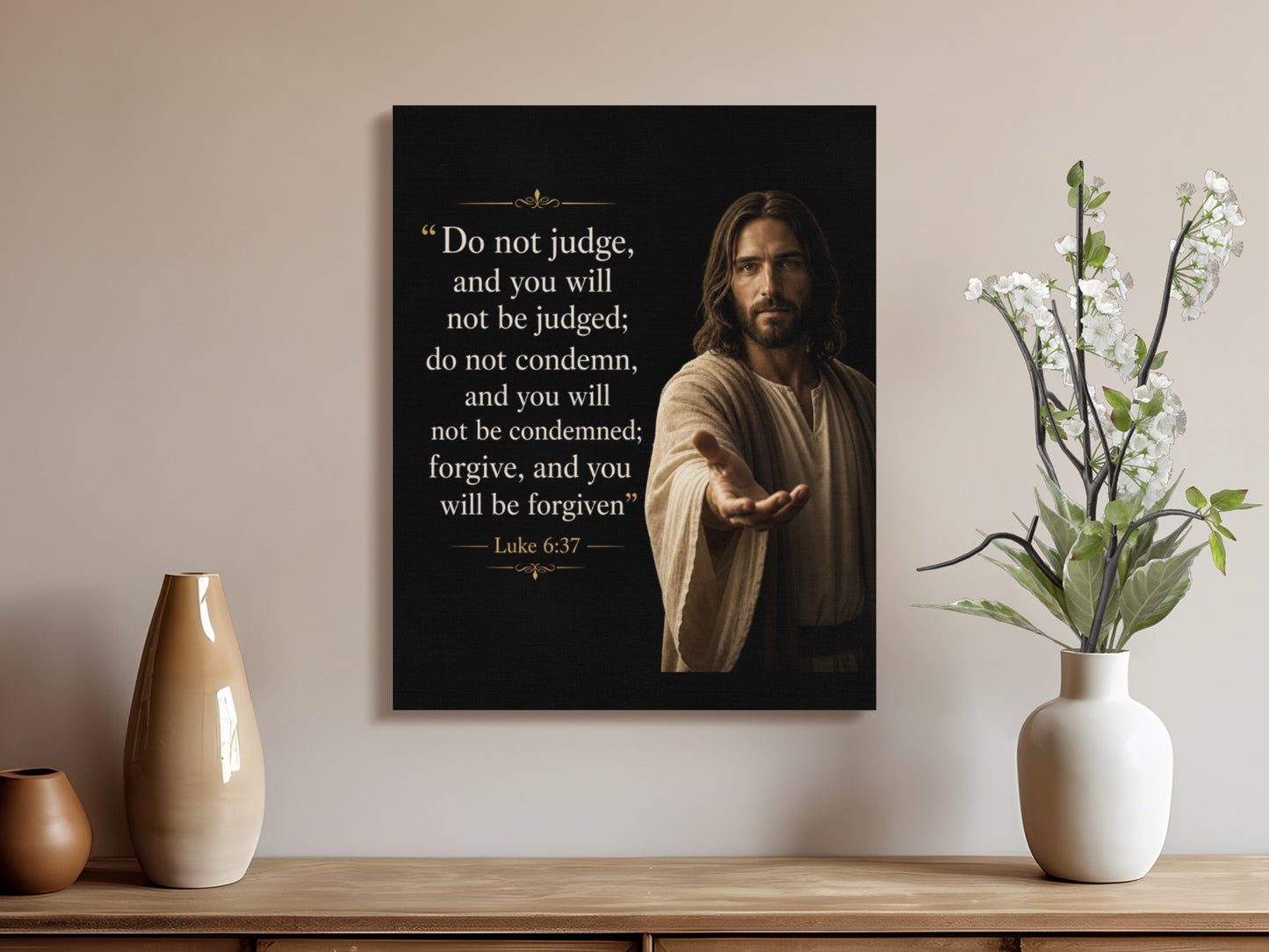 Jesus reaching out with scripture "Do not judge...will be forgiven" Luke 6:37.