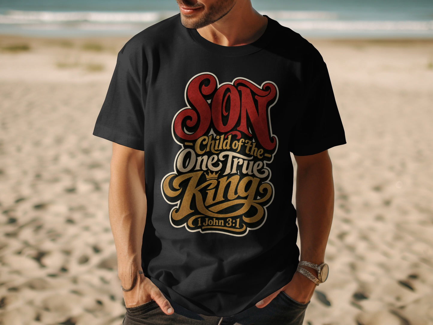 Black t-shirt with "Son, Child of the One True King" and "1 John 3:1" text.