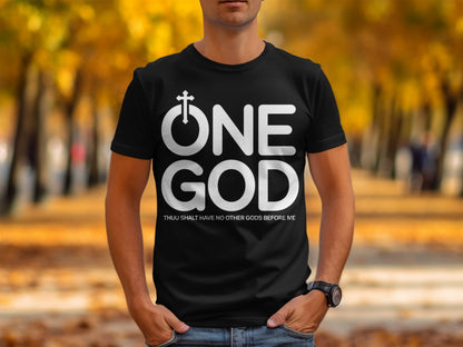 Black t-shirt with white text "ONE GOD" and "THOU SHALT HAVE NO OTHER GODS BEFORE ME."