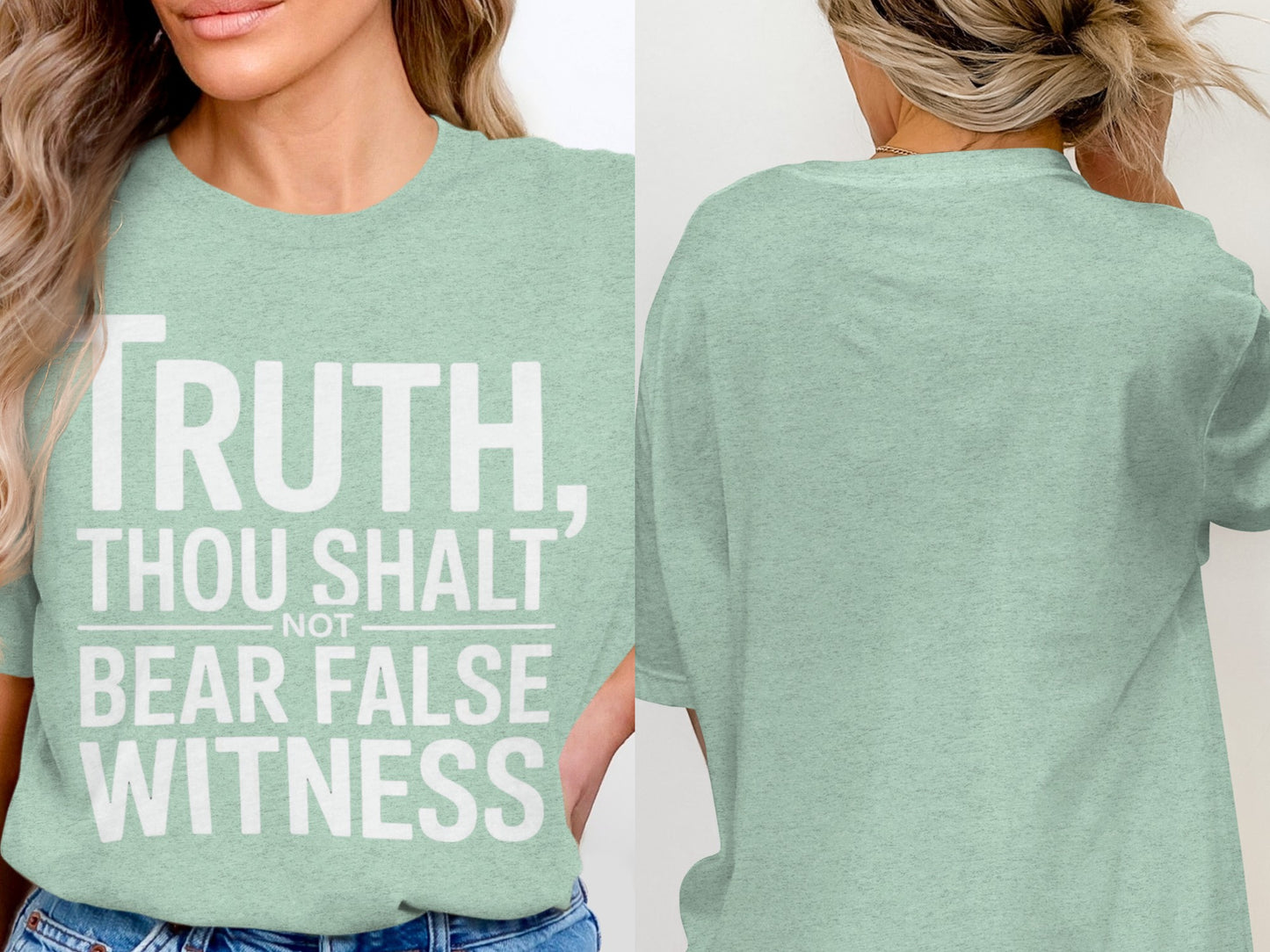 Mint green t-shirt with white text: "Truth, Thou Shalt Not Bear False Witness".