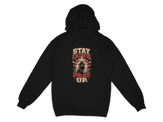 Black hoodie with "STAY DOWN PRAY UP" text and religious imagery on back.