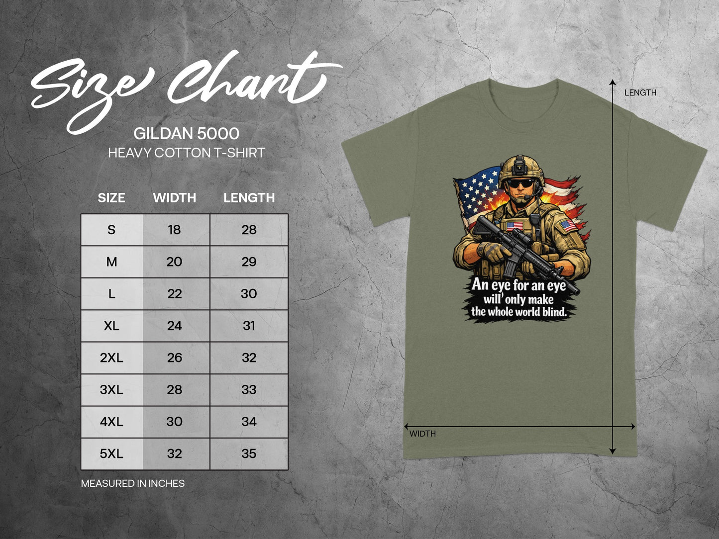 Gildan 5000 t-shirt size chart with military graphic and quote.