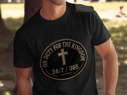 Black t-shirt with oval patch: "ON DUTY FOR THE KINGDOM 24:7 / 365"
