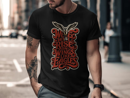 Black t-shirt with graphic "We Will Rise on Wings Like Eagles" and an eagle.