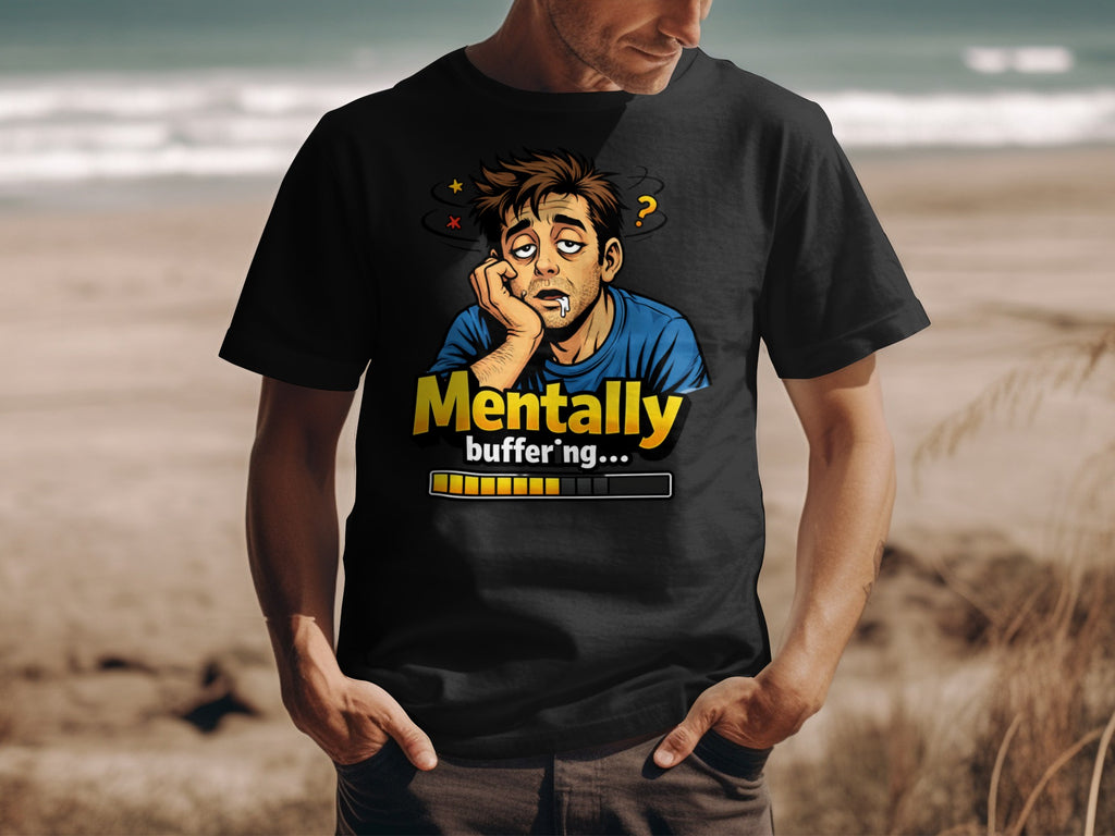 Black t-shirt with cartoon man, "Mentally buffering..." text and progress bar.