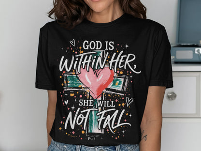 Black t-shirt with graphic: God is within her, she will not fall.