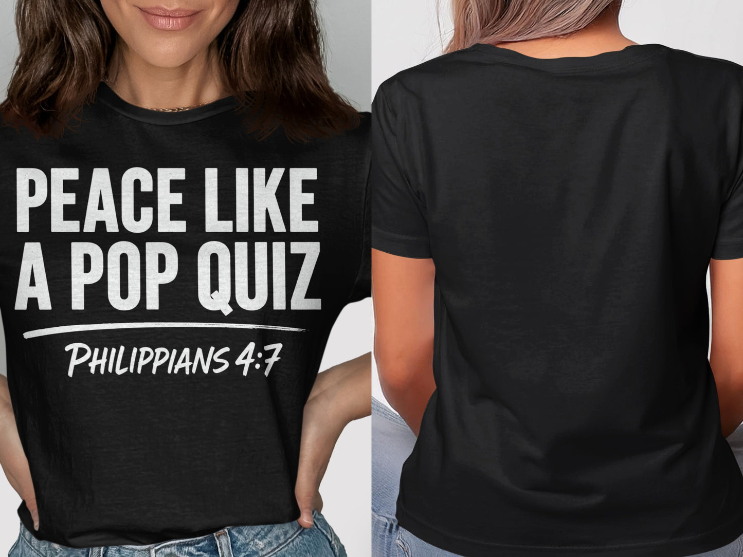 Black t-shirt with white text "PEACE LIKE A POP QUIZ PHILIPPIANS 4:7".