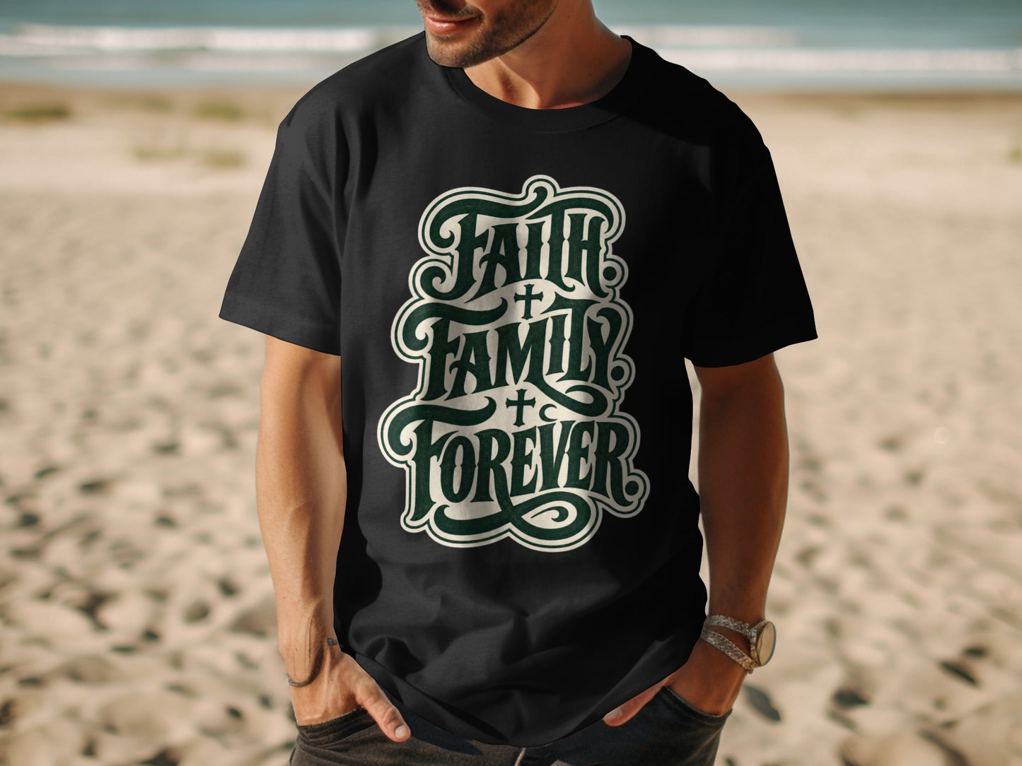 Black t-shirt with "Faith Family Forever" text design on a beach.