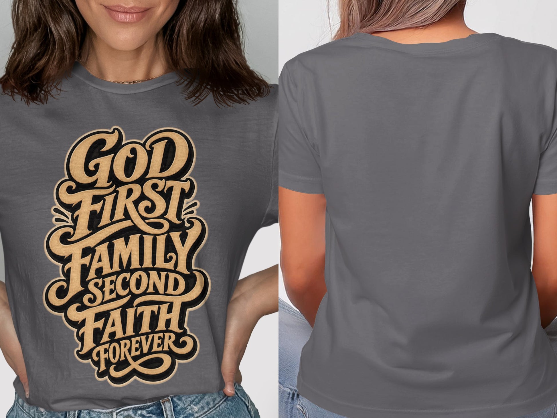 Dark grey t-shirt with "God First Family Second Faith Forever" text graphic.
