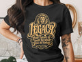 Black t-shirt with gold lion and text: LEGACY, Your future is built by what you do today.