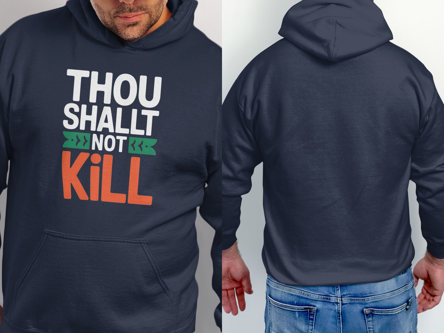 Navy hoodie with white and orange text that reads "THOU SHALT NOT KILL".