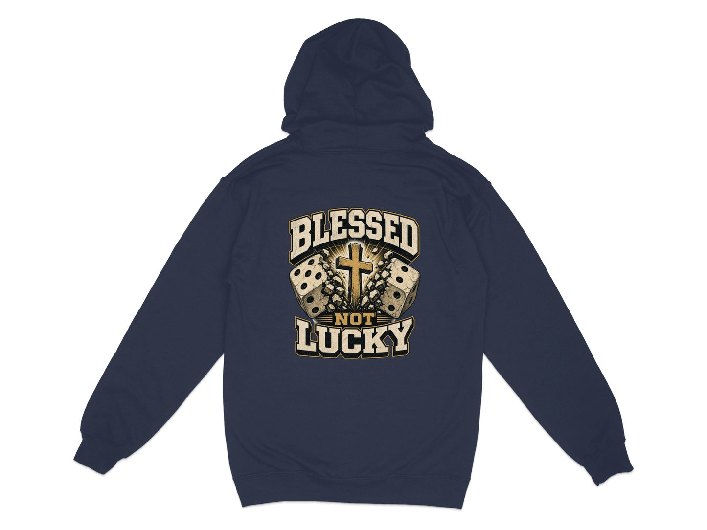 Dark navy hoodie with graphic featuring dice, a cross, and text "BLESSED NOT LUCKY."
