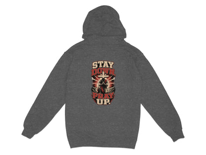 Dark gray hoodie with "STAY DOWN PRAY UP" text and praying figure graphic on back.
