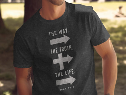 Dark t-shirt with white text "The Way. The Truth. The Life." and John 14:6.