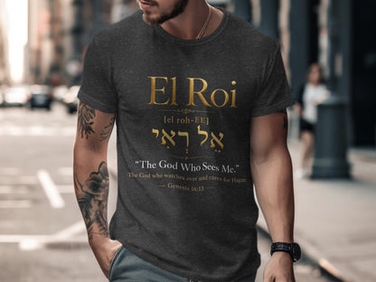 Dark t-shirt with "El Roi" in gold, Hebrew text, and "The God Who Sees Me."