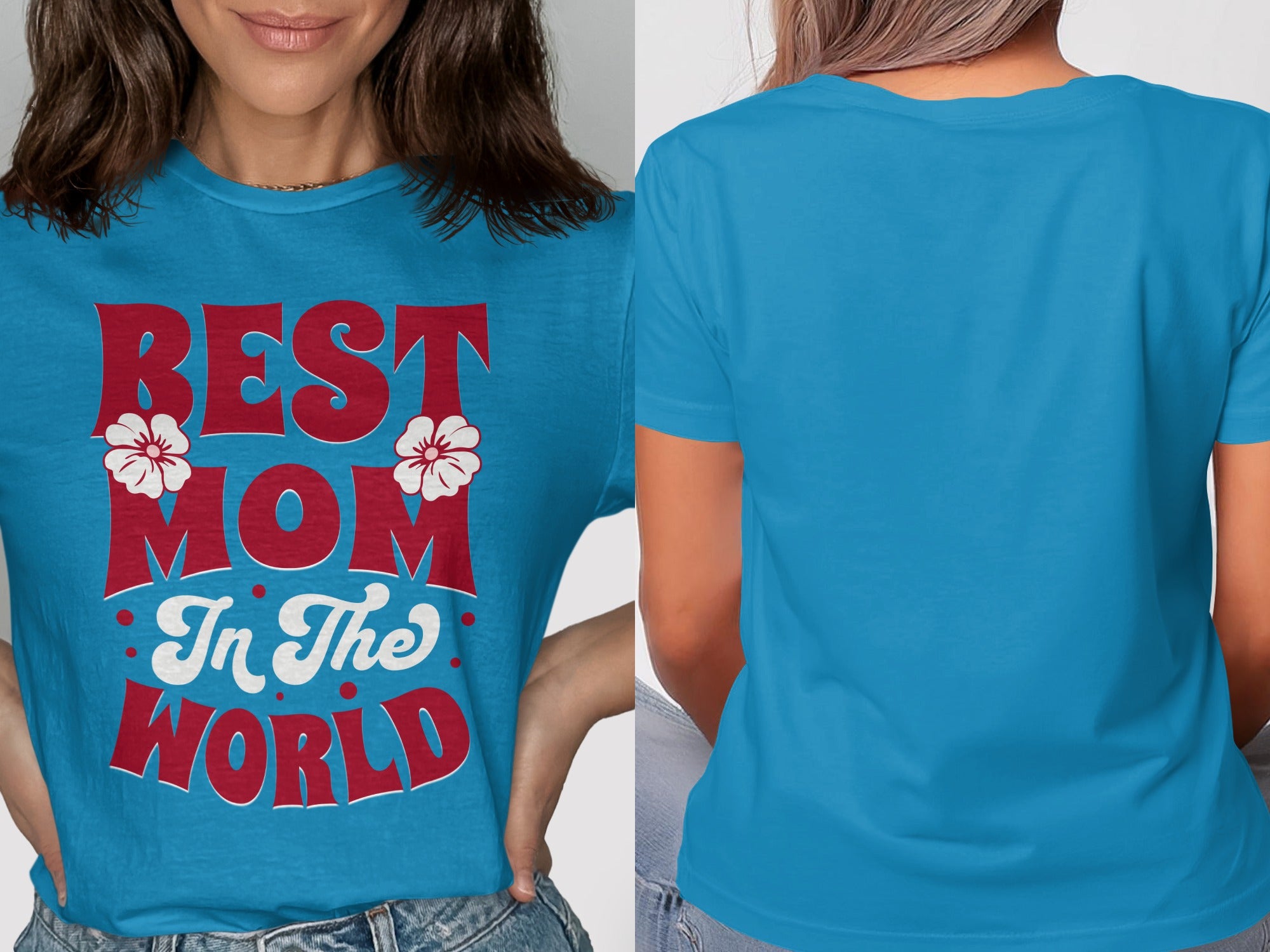 Blue t-shirt with "BEST MOM In The WORLD" text and flowers.