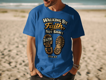 Blue t-shirt with "Walking By Faith, Not Sight" and 2 Cor. 5:7